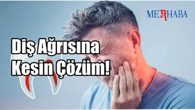 Diş Ağrısına Kesin Çözüm!