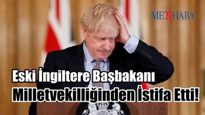 Eski İngiltere Başbakanı'ndan İstifa!