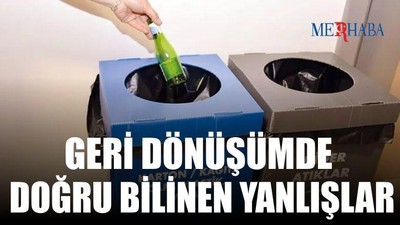Geri Dönüşümde Doğru Bilinen Yanlışlar