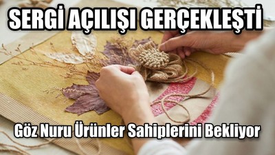 Göz Nuru Ürünler Sahiplerini Bekliyor
