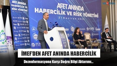 İMEF’den Afet Anında Habercilik