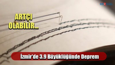 İZMİR’DE DEPREM PANİĞİ