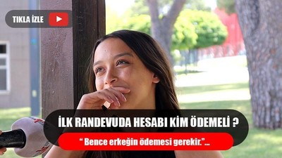 İlk Randevuda Hesabı Kim Ödemeli ?