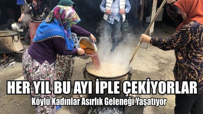 Köylü Kadınlar Asırlık Geleneği Yaşatıyor