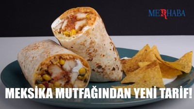 Meksika Mutfağından: Tavuklu Buritto