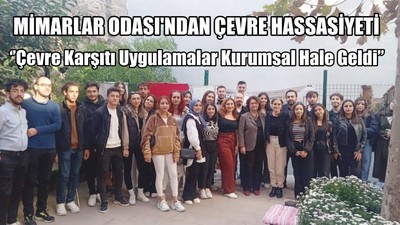 Mimarlar Odası'ndan Çevre Hassasiyeti