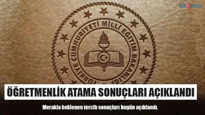 Öğretmenlik Atama Sonuçları Açıklandı