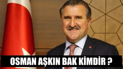 Osman Aşkın Bak Kimdir ?