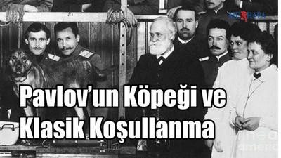 Pavlov’un Köpeği ve Klasik Koşullanma