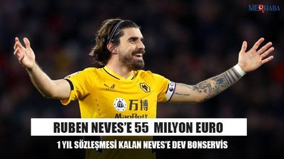 Ruben Neves’e 55 Milyon Euro