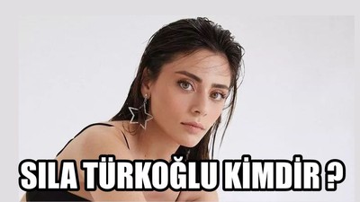 Sıla Türkoğlu Kimdir ?