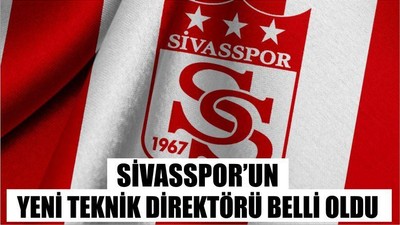 Sivasspor’un Yeni Teknik Direktörü Belli Oldu