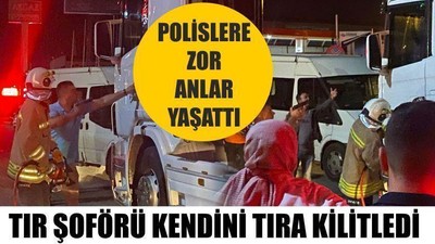 Tır Şoförü Kendini Tıra Kilitledi
