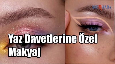 Yaz Davetlerine Özel Makyaj