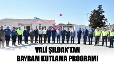 Vali Şıldak'tan Bayram Kutlama Programı