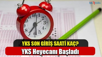 YKS Heyecanı Başladı