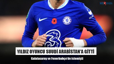 Yıldız Oyuncu Suudi Arabistan'a gitti