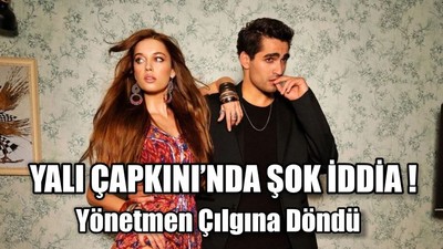 Yönetmen Çılgına Döndü