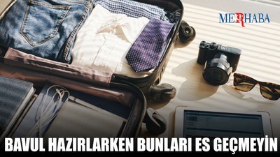 Adım Adım Bavulunuzu Hazırlayın