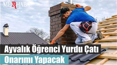 Ayvalık Öğrenci Yurdu Çatı Onarımı Yapacak