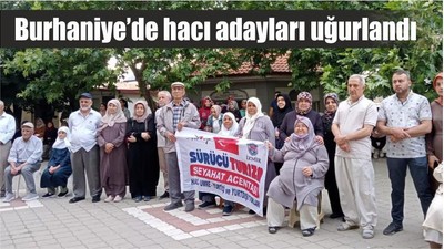 Burhaniye’de hacı adayları uğurlandı