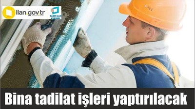 Bina tadilat işleri yaptırılacak