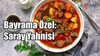 Bayrama Özel: Saray Yahnisi