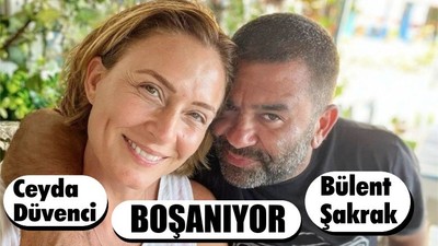 Ceyda Düvenci-Bülent Şakrak Çifti Boşanıyor