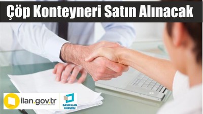 Çöp Konteyneri Satın Alınacak