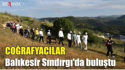 Coğrafyacılar Balıkesir Sındırgı'da buluştu