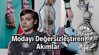 Modayı Değersizleştiren Akımlar