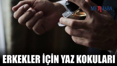 Erkekler İçin Yaz Kokuları