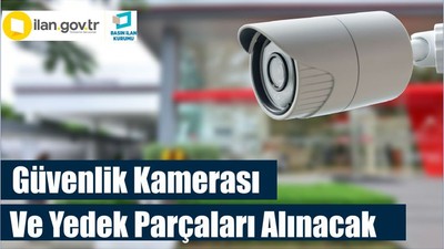 Güvenlik kamerası ve yedek parçaları alınacak