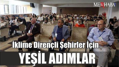 İklime Dirençli Şehirler İçin Yeşil Adımlar