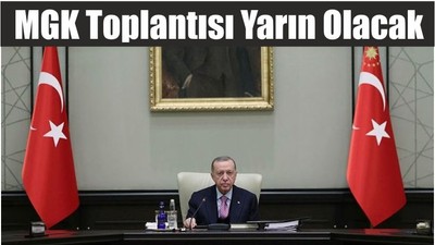 MGK Toplantısı Yarın Olacak