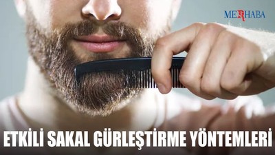 Etkili Sakal Gürleştirme Yöntemleri