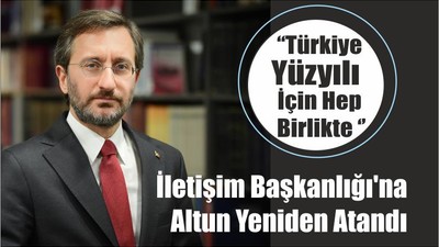 İletişim Başkanlığı'na Altun Yeniden Atandı