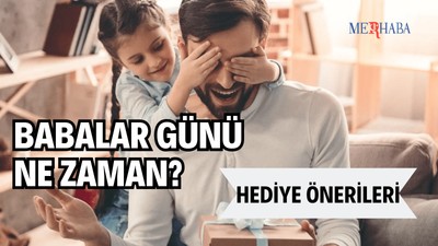 Babalar Günü Ne Zaman?