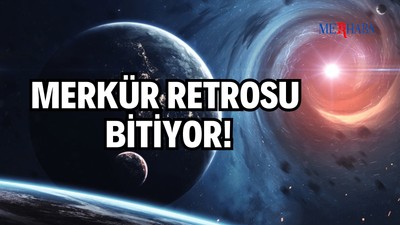 Merkür Retrosu Bitiyor!