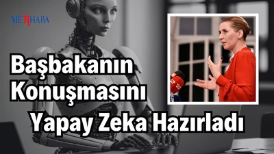 Başbakanın Konuşmasına Yapay Zeka Yardımı