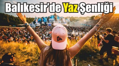 Balıkesir’de Yaz Şenliği