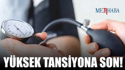 Yüksek Tansiyon Sorununu Bitiriyor!