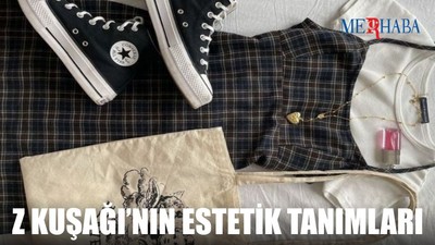 Z Kuşağının Estetik Tanımları
