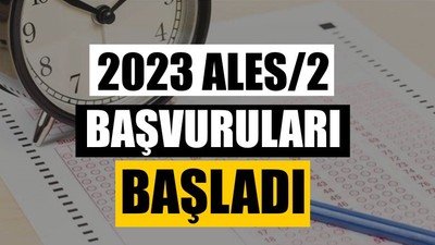 2023 ALES/2 Başvuruları Başladı