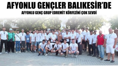 Afyonlu Gençler Edremit Körfezini Çok Sevdi