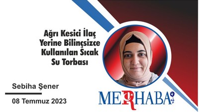 Bilinçsizce Kullanılan Sıcak Su Torbası