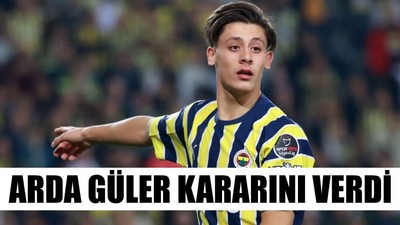 Arda Güler Kararını Verdi