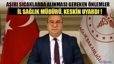 Aşırı Sıcaklarda Alınması Gereken Önlemler