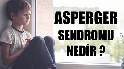 Asperger Sendromu Nedir ?