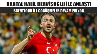 Kartal Halil Dervişoğlu İle Anlaştı